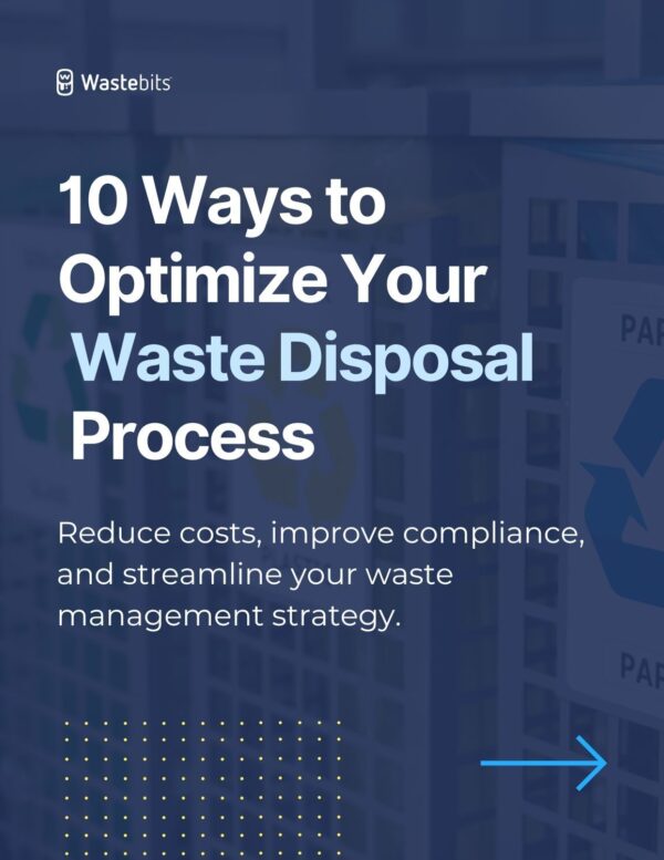 10 Ways to Optimize Your Waste Disposal Process